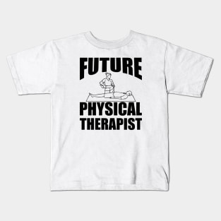 Future Physical Therapist Kids T-Shirt